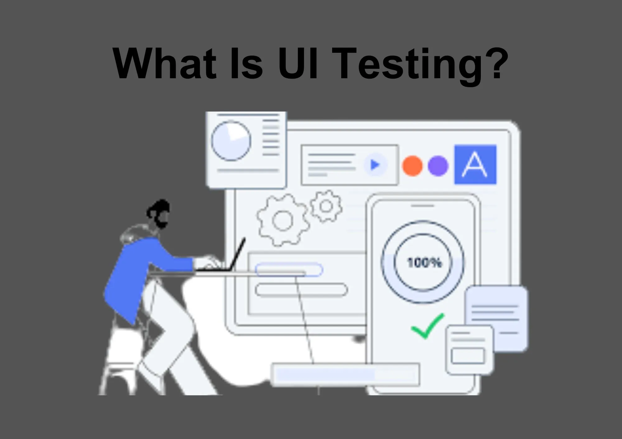 what is UI testing?