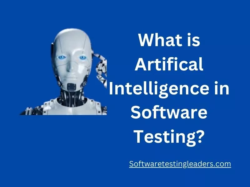 What is Artifical Intelligence In Software Testing?